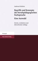 Begriffe Und Konzepte Der Berufspadagogischen Fachsprache - Eine Auswahl