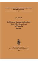 Probleme der Auftrags-Rinderhaltung durch Fulbe-Hirten (Peul) in Westafrika