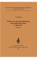 Probleme Der Auftrags-Rinderhaltung Durch Fulbe-Hirten (Peul) in Westafrika