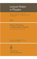 Recent Progress in Many-Body Theories