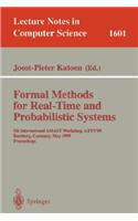 Formal Methods for Real-Time and Probabilistic Systems: 5th International AMAST Workshop, ARTS'99, Bamberg, Germany, May 26-28, 1999, Proceedings(1601 Lecture Notes in Computer Science)