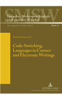 Code-Switching, Languages in Contact and Electronic Writings