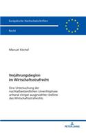 Verjaehrungsbeginn im Wirtschaftsstrafrecht