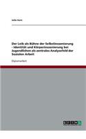 Identitat Und Korperinszenierung Bei Jugendlichen ALS Zentrales Analysefeld Der Sozialen Arbeit