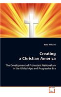 Creating a Christian America