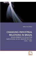 Changing Industrial Relations in Brazil
