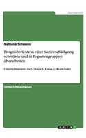 Ereignisberichte zu einer Sachbeschädigung schreiben und in Expertengruppen überarbeiten: Unterrichtsstunde Fach Deutsch, Klasse 6 (Realschule)(German)