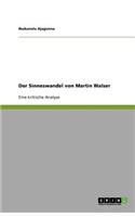 Der Sinneswandel von Martin Walser
