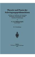 Theorie und Praxis der Schwingungsprüfmaschinen