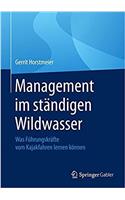 Management im ständigen Wildwasser