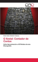 O Xestal: Contador de Contos