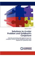 Solutions to 4-color Problem and Goldbach's Conjecture