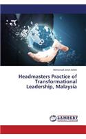 Headmasters Practice of Transformational Leadership, Malaysia