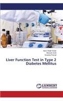 Liver Function Test in Type 2 Diabetes Mellitus