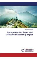 Competencies, Roles and Effective Leadership Styles