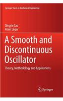 Smooth and Discontinuous Oscillator
