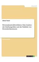 Personalauswahlverfahren. Eine Analyse der Einflussgrößen auf die Validität von Persönlichkeitstests