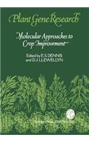 Molecular Approaches to Crop Improvement