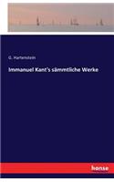 Immanuel Kant's sämmtliche Werke: (German)