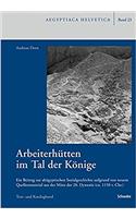Arbeiterhutten Im Tal Der Konige