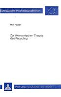 Zur Oekonomischen Theorie Des Recycling