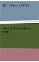 An Attic Philosopher in Paris - Complete: (English)