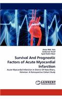 Survival And Prognostic Factors of Acute Myocardial Infarction
