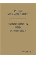 Prinz Max von Baden. Erinnerungen und Dokumente