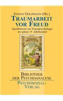 Traumarbeit vor Freud