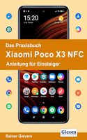 Das Praxisbuch Xiaomi Poco X3 NFC - Anleitung fur Einsteiger