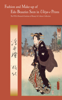 Fashion and Make-Up of EDO Beauties Seen in Ukiyo-E Prints