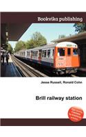 Brill Railway Station: (English)