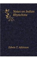 Notes on Indian Rhynchota