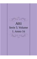 Atti Serie 3. Volume 1. Anno 16