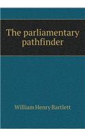 The parliamentary pathfinder: (English)
