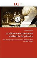 La Réforme Du Curriculum Québécois Du Primaire