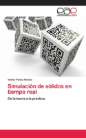 Simulación de sólidos en tiempo real