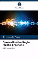 Generationsbedingte Flüche brechen
