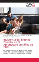 Incidencia del Entorno Familiar en el Aprendizaje en Niños de EGB