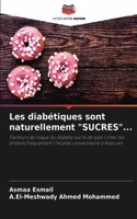 Les diabétiques sont naturellement 