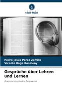 Gespräche über Lehren und Lernen