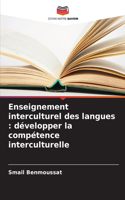 Enseignement interculturel des langues: développer la compétence interculturelle