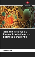 Niemann-Pick type B disease in adulthood: a diagnostic challenge