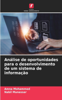 Análise de oportunidades para o desenvolvimento de um sistema de informação