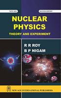 Nuclear Physics-Theory and Experiment