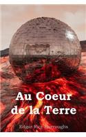 Au Coeur de la Terre: At the Earth's Core, French edition