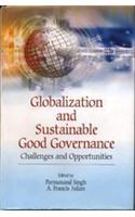 Globalization And Sustainable Good Governance Challenges And Opportunities