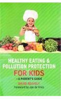 Healthy Eating & Pollution Protection For Kids