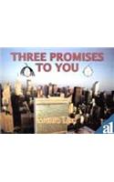 THREE PROMISE TO YOU