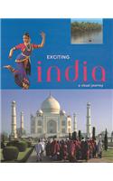 Exciting India A Visual Journey                                                                     